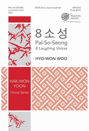Pal-So-Seong (8 Laughing Voices) for mixed choir divisi unaccompanied score
