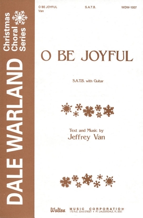 Jeffrey Van, O Be Joyful SATB Chorpartitur