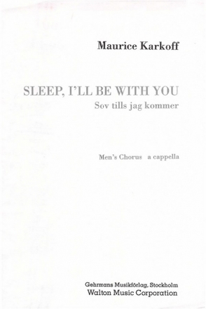 Harald Forrs_Maurice Karkoff, Sleep, I'll Be with You TTBB a Cappella Chorpartitur