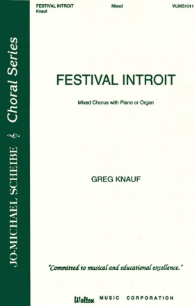 Greg Knauf, Festival Introit SATB Chorpartitur