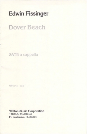 Edwin Fissinger_Matthew Arnold, Dover Beach SATB a Cappella Chorpartitur