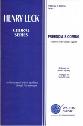 Freedom Is Coming SAB a Cappella Chorpartitur