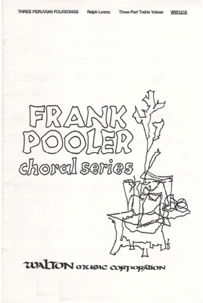Three Peruvian Folksongs (Collection) 3-Part Choir Chorpartitur