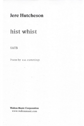E. E. Cummings, hist whist SATB Chorpartitur