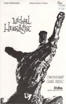 Michael Hennagin, Four Responses (Collection) Unison Chorpartitur