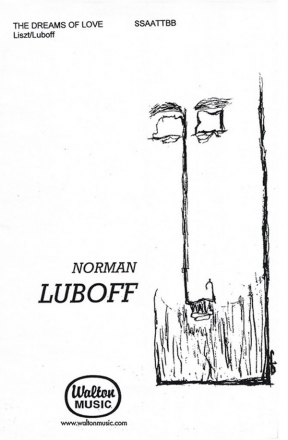 Alan Bergman_Franz Liszt_Marilyn Keith, The Dreams of Love (Liebestrau SATB Chorpartitur