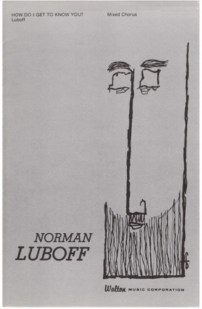 Norman Luboff, How Do I Get to Know You? SATB Chorpartitur