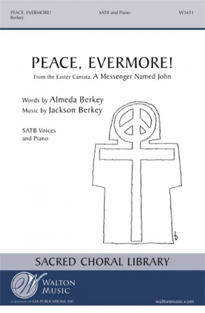 Almeda Berkey_Jackson Berkey, Peace, Evermore! SATB Chorpartitur