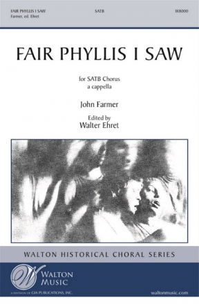 John Farmer, Fair Phyllis I Saw SATB a Cappella Chorpartitur