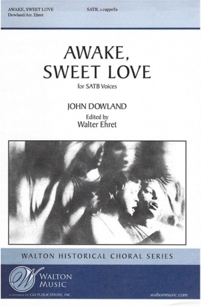John Dowland, Awake, Sweet Love SATB a Cappella Chorpartitur