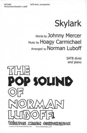 Hoagy Carmichael_Johnny Mercer, Skylark SATB Chorpartitur