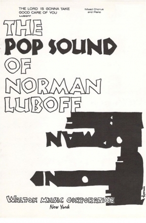 Norman Luboff, The Lord Is Gonna Take Good Care of You SATB Chorpartitur