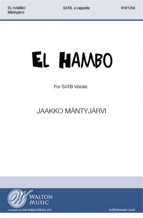 Jaakko Mntyjrvi, El Hambo SATB Chorpartitur