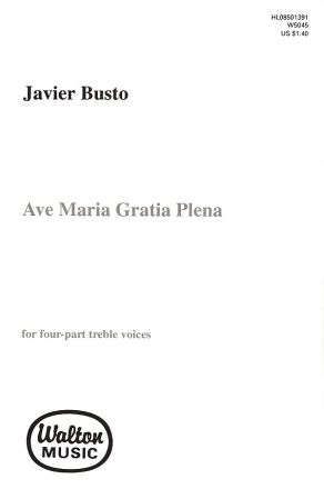 Javier Busto, Ave Maria, Gratia Plena SSAA a Cappella Chorpartitur