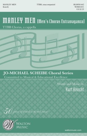 Kurt Knecht, Manly Men's Chorus Extravaganza TTBB Chorpartitur