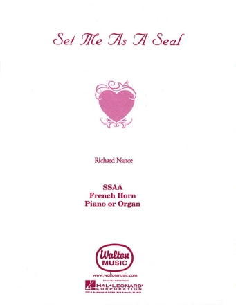 Richard Nance, Set Me as a Seal SSAA Chorpartitur