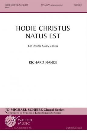 Richard Nance, Hodie Christus natus est SSAA Double Choir a Cappella Chorpartitur