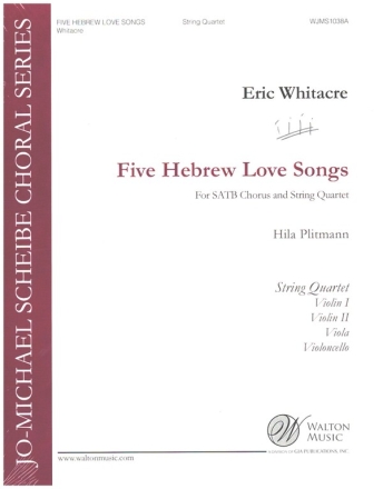5 Hebrew Love Songs for mixed chorus and string quartet set of parts