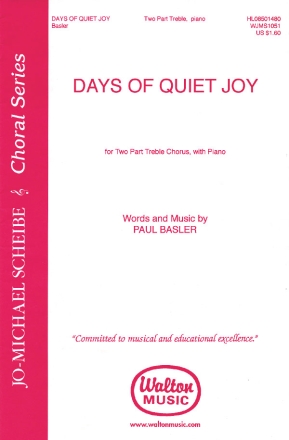 Paul Basler, Days of Quiet Joy 2-Part Choir Chorpartitur