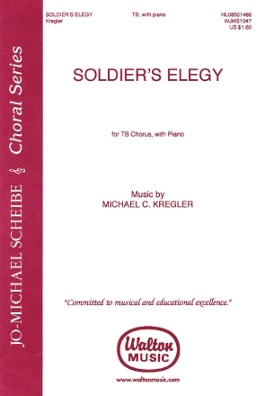 Michael C. Kregler, Soldier's Elegy TB Chorpartitur