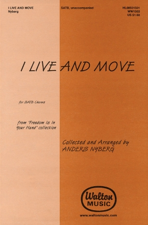 Anders Nyberg, I Live and Move SATB a Cappella Chorpartitur