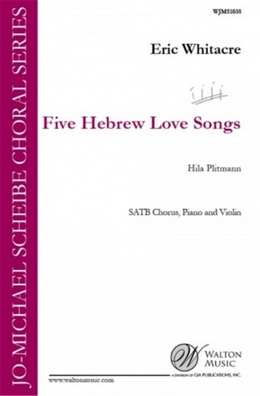 5 Hebrew Love Songs for mixed chorus, piano and violin solo violin part