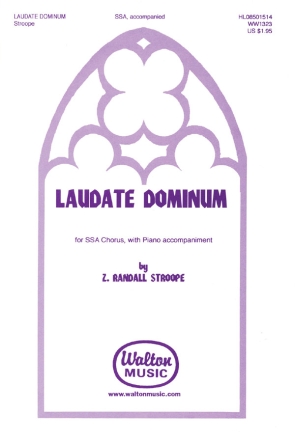 Z. Randall Stroope, Laudate Dominum SSA with Piano Chorpartitur