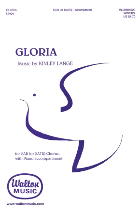 Kinley Lange, Gloria SAB with Piano Chorpartitur