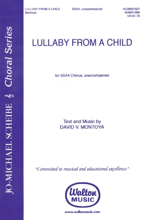 David V. Montoya, Lullaby from a Child SSAA a Cappella Chorpartitur
