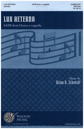 Lux Aeterna for mixed chorus (divisi) a cappella score