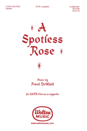 Frank DeWald, A Spotless Rose SATB a Cappella Chorpartitur