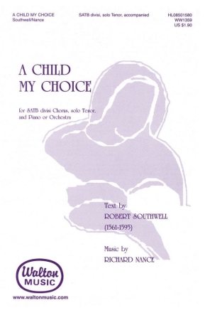 Richard Nance, A Child, My Choice SATB Chorpartitur