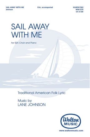 Lane Johnson, Sail Away with Me SSA Chorpartitur