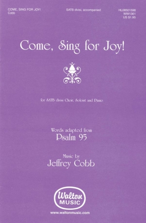 Jeffrey Cobb, Come, Sing for Joy! SATB Chorpartitur