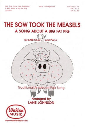 Traditional, The Sow Took the Measles SATB Chorpartitur