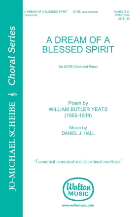 Daniel J. Hall, A Dream of a Blessed Spirit SATB Chorpartitur