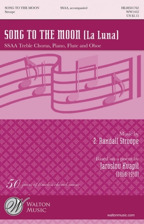 Z. Randall Stroope, Song to the Moon (La Luna) SSAA Chorpartitur