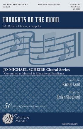 Arden Skoglund, Thoughts on the Moon SATB a Cappella Chorpartitur