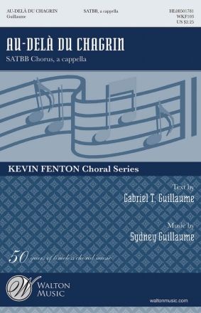 Sydney Guillaume, Au-Del Du Chagrin (Beyond the Sorrow) SATBB a Cappella Chorpartitur