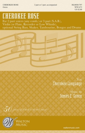 James Green, Cherokee Rose 2-Part Choir Chorpartitur