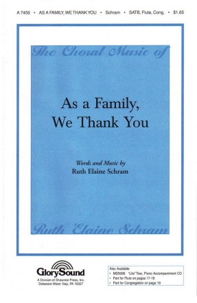 Ruth Elaine Schram, As a Family, We Thank You SATB and Flute Chorpartitur