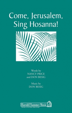 Don Besig_Nancy Price, Come, Jerusalem, Sing Hosanna! SATB Chorpartitur