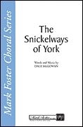 Dale McGowan, The Snickelways of York SATB a Cappella Chorpartitur