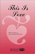 David Allen Fettke_Tom Fettke, This Is Love SATB Chorpartitur