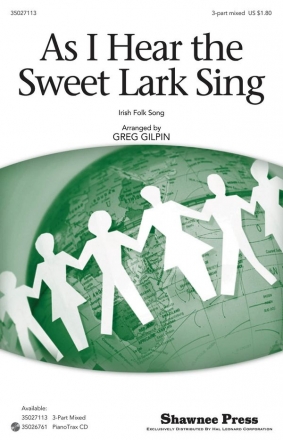 As I Hear the Sweet Lark Sing 3-Part Choir Chorpartitur