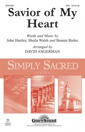 Bonnie Bielec_John Hartley_Sheila Walsh, Savior of My Heart SAB Chorpartitur