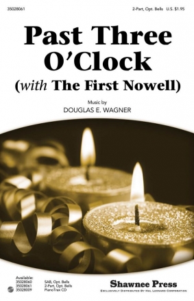 Douglas E. Wagner, Past Three O'Clock 2-Part Choir Chorpartitur
