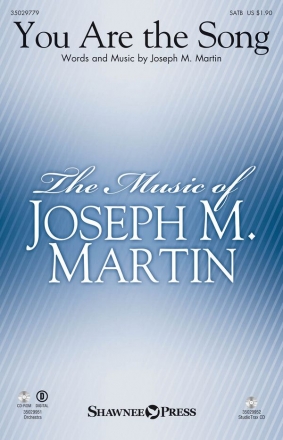 Joseph M. Martin, You Are the Song SATB Chorpartitur