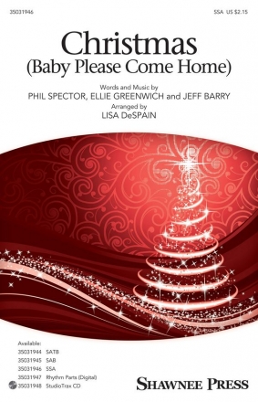Ellie Greenwich_Jeff Barry_Phil Spector, Christmas (baby, Please Come  SSA Chorpartitur