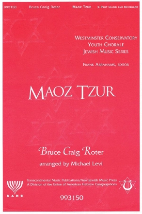 Bruce Craig Roter, Maoz Tsur Rock of Ages 2-Part Choir Chorpartitur